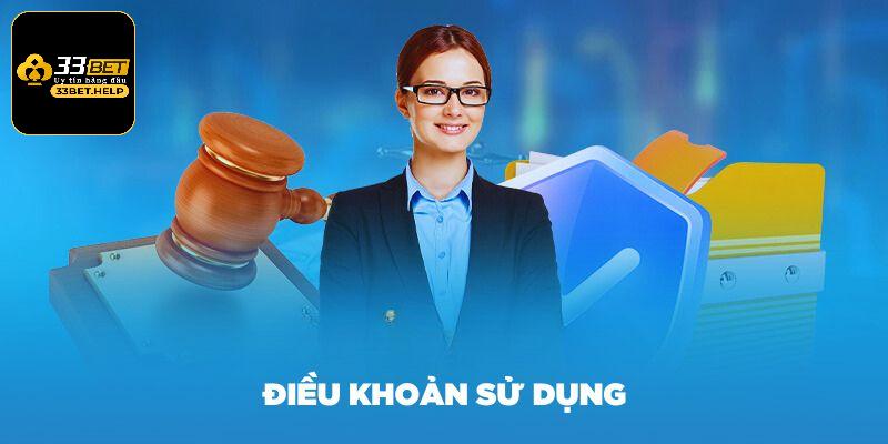 Đôi nét thông tin tổng quan về điều khoản sử dụng 33bet