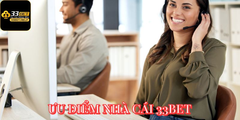 Giới thiệu 33bet có những ưu điểm nào