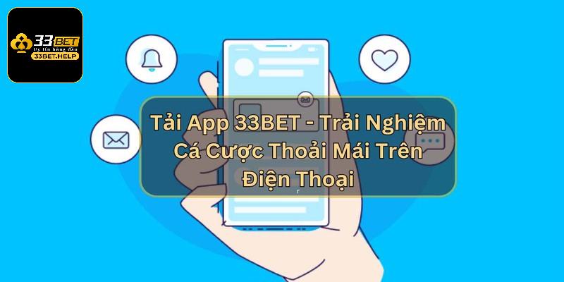 Hướng dẫn tải 33bet đơn giản với hệ điều hành iOS