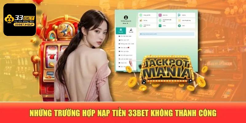 Lỗi người chơi có thể gặp khi nạp tiền tại 33bet