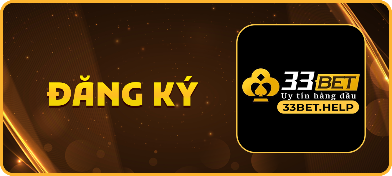 Hướng dẫn đăng ký 33bet.help