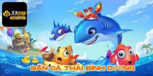 Bắn Cá Thái Bình Dương - Top Game Đổi Thưởng Triệu Người Mê