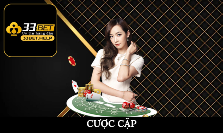 Lựa chọn cược cặp khi chơi tài xỉu 33bet nhận thưởng 1:6
