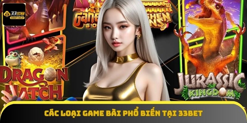 Khám phá sảnh game bài 33BET